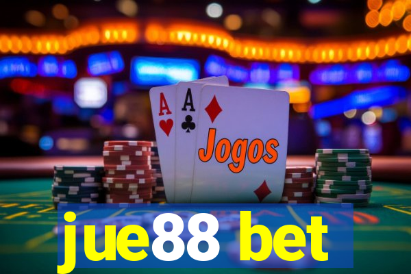 jue88 bet